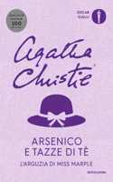 Arsenico e tazze di te. L'arguzia di Miss Marple