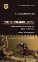 Intolleranza zero. I testi fondativi della cultura della tolleranza - seconda edizione