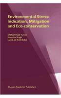 Environmental Stress: Indication, Mitigation and Eco-Conservation
