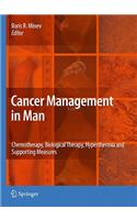 Cancer Management in Man: Chemotherapy, Biological Therapy, Hyperthermia and Supporting Measures