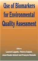 Use of Biomarkers for Environmental Quality Assessment