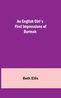 English Girl's First Impressions of Burmah