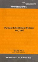 Payment & Settlement Systems Act, 2007 [Paperback] Professional