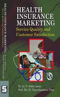 Health Insurance Marketing : Service Quality and Customer Satisfaction, ISBN : 978-93-88147-03-3