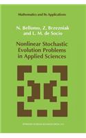 Nonlinear Stochastic Evolution Problems in Applied Sciences