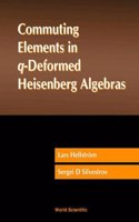Commuting Elements In Q-deformed Heisenberg Algebras