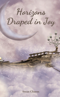 Horizons Draped in Joy