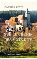 Sur Le Chemin Des Mots Dits