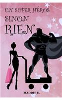 Un super-heros sinon rien