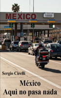 México Aquì no pasa nada