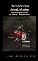 Narraciones desajustadas: de dinero y de problemas