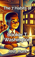 7 Habits of Booker T Washington