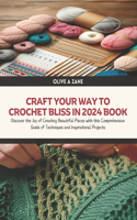 Craft Your Way to Crochet Bliss in 2024 Book