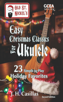 Ol' St. Nickel's Easy Christmas Classics For Ukulele