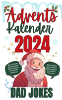 Dad Jokes Adventskalender: Weihnachtscountdown für Männer I 3 lustige Witze pro Tag 24 Tage Flachwitze