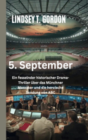 5. September: Ein fesselnder historischer Drama-Thriller über das Münchner Massaker und die heroische Sendung von ABC