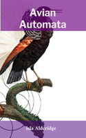 Avian Automata: Depicting Mechanical Birds in Sculpture and Automata