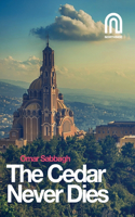 Cedar Never Dies