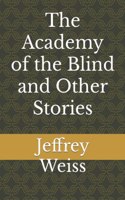 The Academy of the Blind and Other Stories