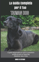 La Guida Completa per Il Tuo Taiwan Dog