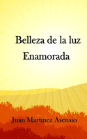 Belleza de la luz enamorada