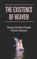 The Existence Of Heaven: Stories Of How People Picture Heaven: How To Make A Kaleidoscope