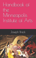 Handbook of the Minneapolis Institute of Arts