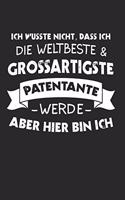 Ich Wusste Nicht, Dass Ich Die Weltbeste & Grossartigste Patentante Werde Aber Hier Bin Ich
