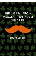 We Learn from Failure, Not from Success