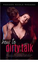 How to Dirty Talk