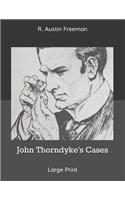 John Thorndyke's Cases