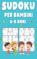 Sudoku Per Bambini 6-8 Anni: 200 Sudoku per Bambini - Con suggerimenti e soluzioni