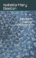 Beeton's Book of Needlework