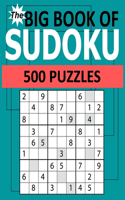 Big Book of Sudoku 500 Puzzles: Easy to Hard Puzzle & Games for Adults with Answer