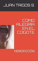 Como Alegría En El Cogote