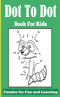 Dot-to-Dot Book for Kids