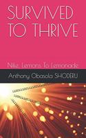 Survived to Thrive