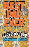 Best Dad Ever, I love you Dad Coloring Book