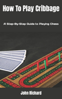 How To Play Cribbage