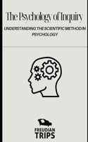 The Psychology of Inquiry