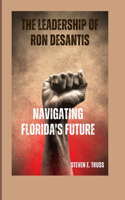 The Leadership of Ron DeSantis
