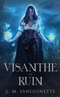 Visanthe in Ruin