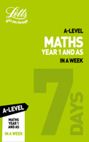 Letts A-Level Revision Success - A-Level Maths Year 1 (and As) in a Week