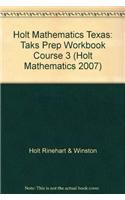 Holt Mathematics: Taks Prep Workbook Course 3