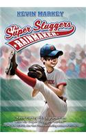 The Super Sluggers: Rainmaker