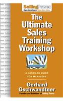 Ultimate Sales Training Workshop: A Hands-On Guide for Managers