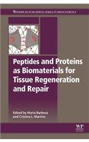 Peptides and Proteins as Biomaterials for Tissue Regeneration and Repair