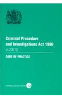 Criminal Procedure and Investigations Act 1996 (s. 23 (1)): code of practice