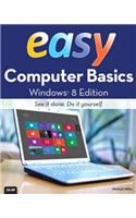 Easy Computer Basics, Windows 8 Edition: (Easy)