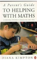 A Parent's Guide to Helping with Maths (Penguin Non Fiction)